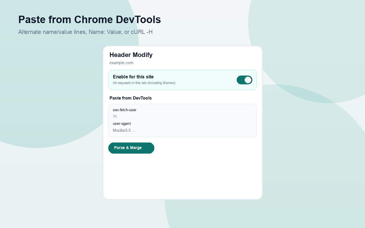 Popup: paste DevTools headers and Parse & Merge